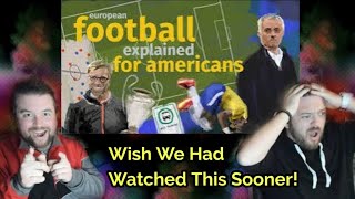 NFL Fans React To '(European) Soccer Explained For Americans'