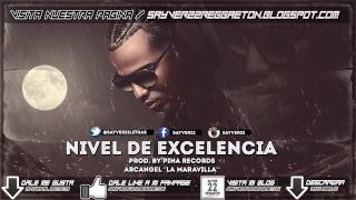 Video Nivel De Excelencia Arcangel