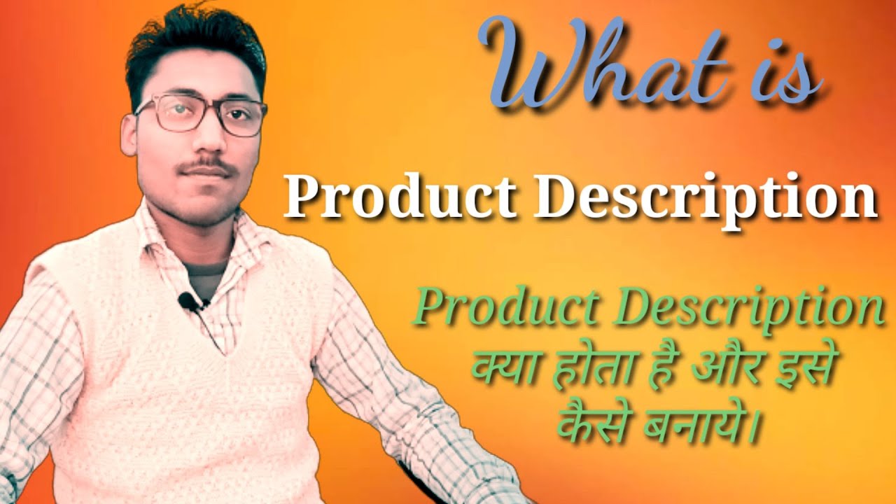 What is Product Description for listings Description kya hota hai