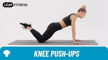 How to Do：KNEE PUSH-UPS