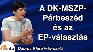 A DKMSZPPárbeszéd közös listája és az EPválasztás. Dobrev Klára, Inforádió, Aréna