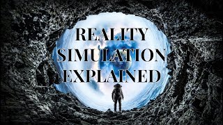 Reality is a simulation, Explained! The Simulation Hypothesis Documentary | Matrix Theory