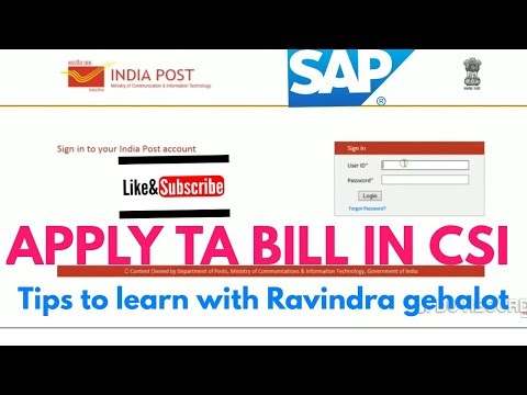 How to submit or apply TA BILL APLLY IN CSI|||SAP||EMPLOYEE PORTAL IN POST OFFICE