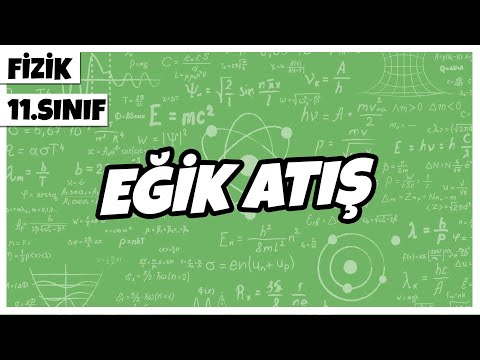 11.Sınıf Fizik - Eğik Atış| 2022