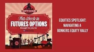 Equities Spotlight: Navigating a Bonkers Equity Rally