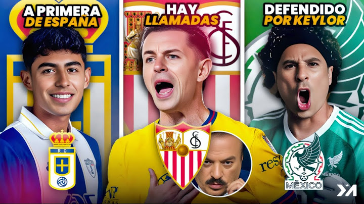 Fidalgo - Sevilla: YA SE SABE TODO; "Se debe RESPETAR a Memo Ochoa"; Elías Montiel HACE MALETAS