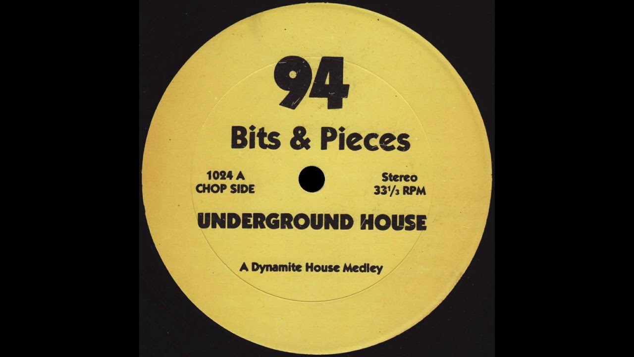 BITS & PIECES 94 A Dynamite House Medley * No Label 1024