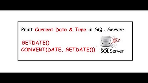How to Print Current Date & Time in SQL Server