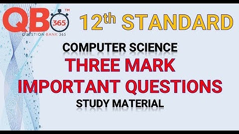 TN | 12th Standard Computer Science Three Mark Important Questions With Answer Key -Full Portion