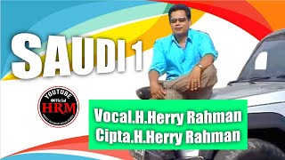 H.Herry Rahman - Saudi 1. Cipta. H.Herry Rahman
