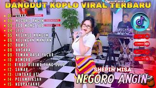 Download lagu SHEPIN MISA | SIKEP - NEGORO ANGIN | DANGDUT KOPLO VIRAL TERBARU - PALING DI CARI