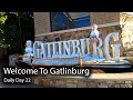 Welcome To Gatlinburg, Tennessee - Holidays In Gatlinburg & Pigeon Forge || Daily Vlog Day 22