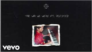 Kygo - The Way We Were ft. Plested (Extended Mix)