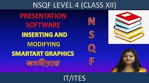 Inserting and Modifying SmartArt Graphics | NSQF Level4 | Class 12 | Presentation Software | IT/ITeS