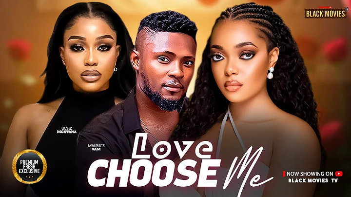 LOVE CHOOSE ME (MAURICE SAM, UCHE MONTANA, NORA OKONKWO )Latest Nigerian Movie 2025
