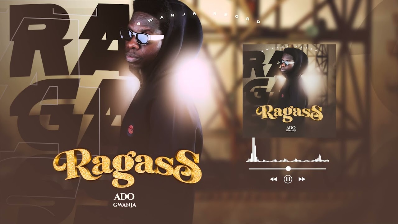 Ado Gwanja   Ragass official music audio 2024