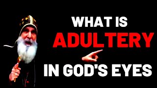 WHAT IS ADULTERY IN GOD'S EYES? | Mar Mari Emmanuel