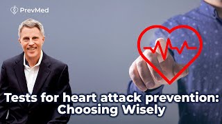 Tests For Heart Attack Prevention Choosing Wisely