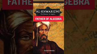 Al-Khawrizmi: Father of Algebra #algebra #mathematician #viral