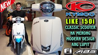 KYMCO LIKE 150i ABS Ang Napaka Bangis Na Classic Scooter na May Modern Design Sulit sa Features