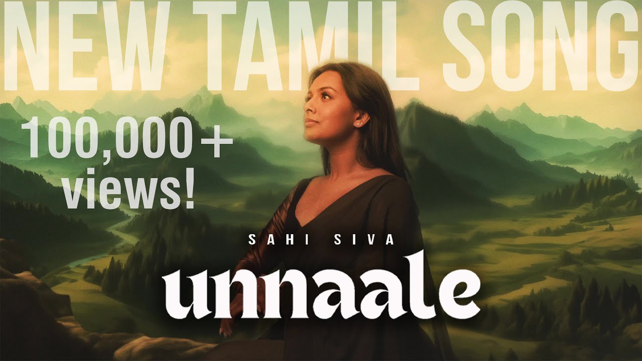 Sahi Siva  Unnaale  Official Music Video 2024