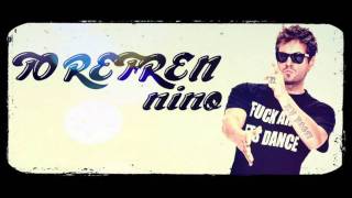 To Refren - Nino [New 2011 Song]