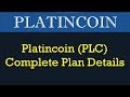 Platincoin (PLC) Complete Plan Details