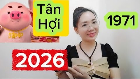 #tuoi Tân Hợi SN 1971 Nam Nữ Năm 2026 Tài Lộc Ra Sao Và Cần Lưu ý Bà Con Nên Xem Để Nắm Bắt Thời Cơ 