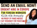 No proof of funds needed  companies in europe hiring foreigners from abroad  work permit in europe