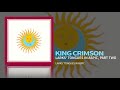 King Crimson - Larks' Tongues In Aspic, Part Two