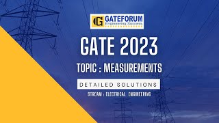 GATE 2023 Exam Solutions I Measurement I Electrical Engineering