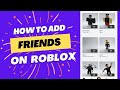 How To Add Friends On Roblox - Quick and Easy