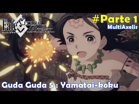 Fate GUDAGUDA 5 : Yamatai-koku (Parte 1) - Reacción en Español || Stream FGO 1249  @MultiAxelis