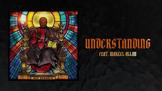 Sol Messiah - Understanding (feat. Wakeel Allah) [Official Audio]