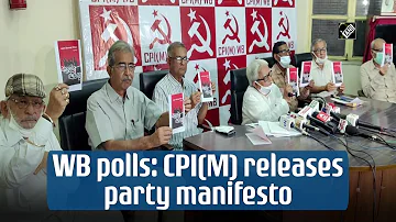 WB polls: CPI(M) releases party manifesto