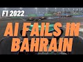 F1 22 - AI has a huuuuge problem in Bahrain!