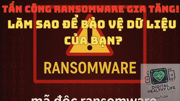 Báo Động! Hơn 155.600 Máy Tính Tại Việt Nam Bị Ransomware Tấn Công