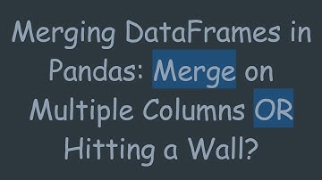 Merging DataFrames in Pandas: Merge on Multiple Columns OR Hitting a Wall?