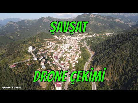 ARTVİN ŞAVŞAT DRONE ÇEKİMİ