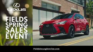 Now Is the Time | Discover the 2025 Lexus TX 350 & More | Fields Spring Sales Event – Lexus Glenview