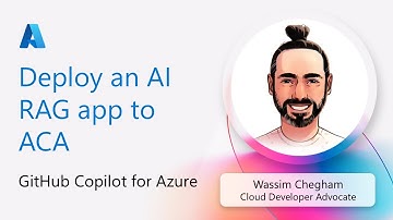 GitHub Copilot for Azure: Deploy an AI RAG App to ACA using AZD
