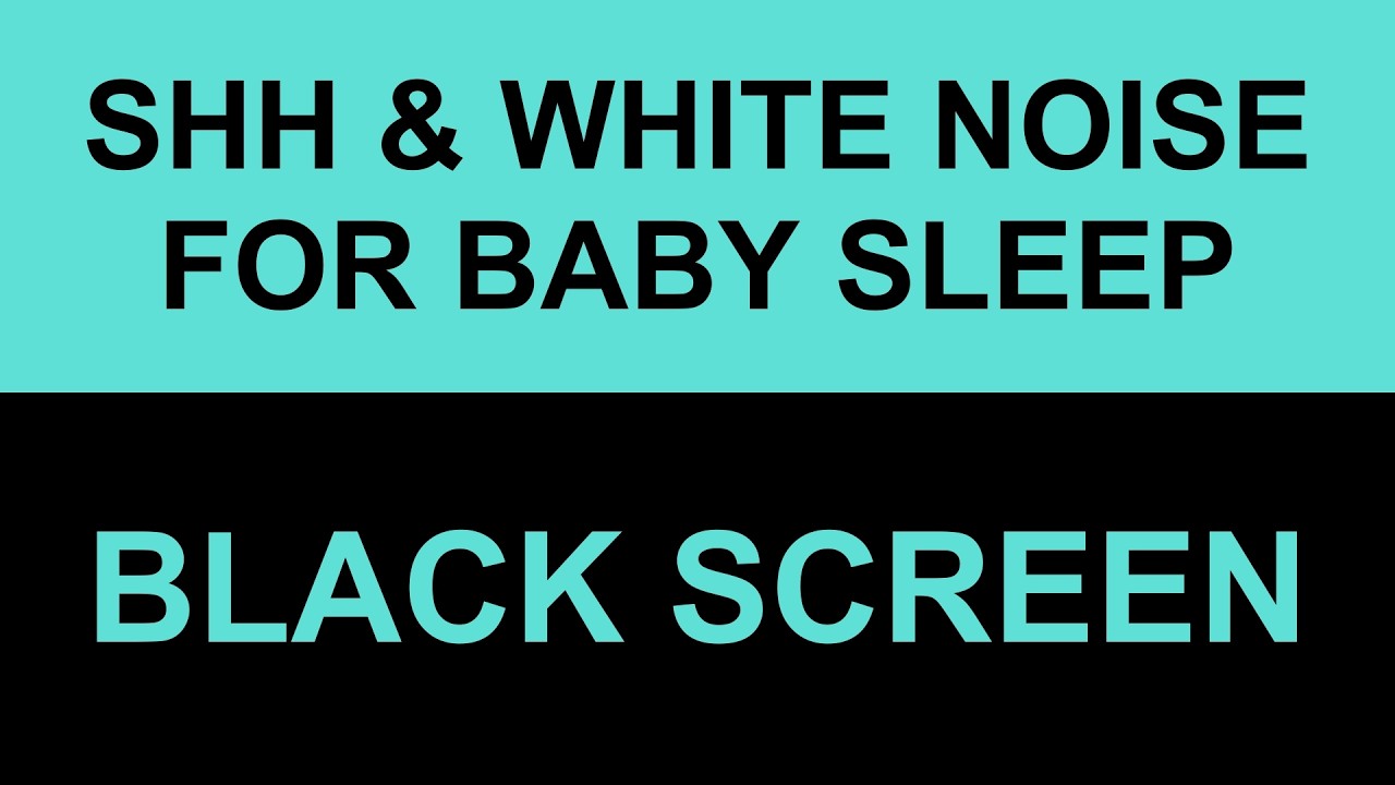 Shhh & White Noise For Baby Sleep & Colic Relief | Black Screen | 10 Hours