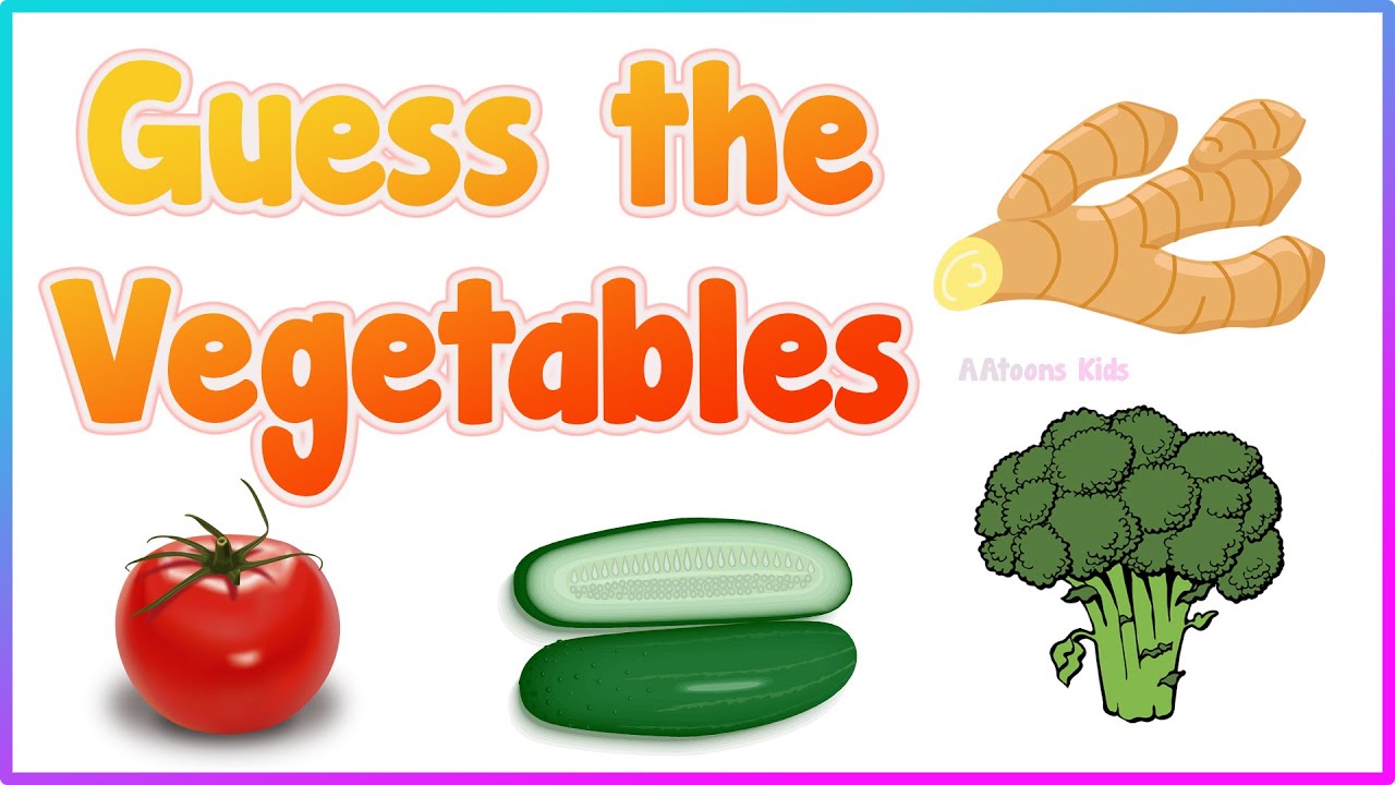 Guess the vegetables | Vegetables name in English with picture | Vegetables Names for Kids