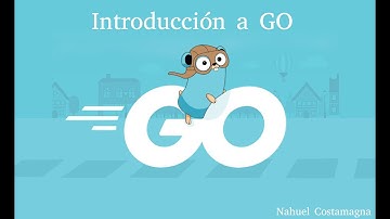 Go - clase 1 - Introducción y Setup
