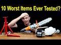 10 worst items ever tested lets find out