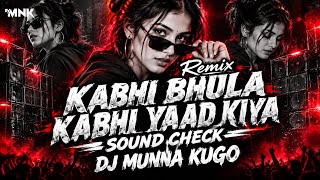 KABHI BHOOLA KABHI YAAD KIYA | HARD🔥EXTENDED TROLL SOUND CHECK | DJ MAHESH X DJ AMAN ROCK