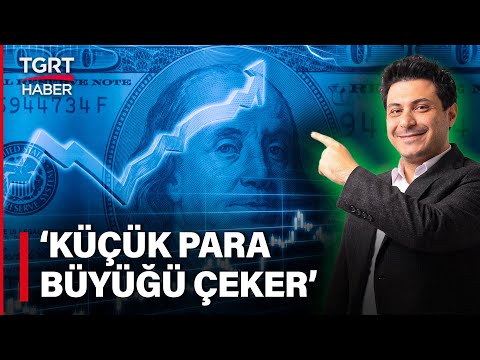 Parayı Nasıl Arttırırız? Mert Başarandan Küçük - Büyük Para Yorumu 