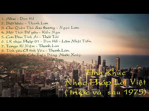 Video Tình Khúc Pháp Lời việt Trước và Sau 1975 - youtube
