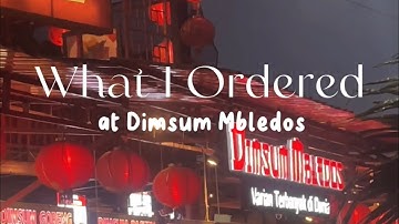 What I Ordered at Dimsum Mbledos Surabaya ♨️