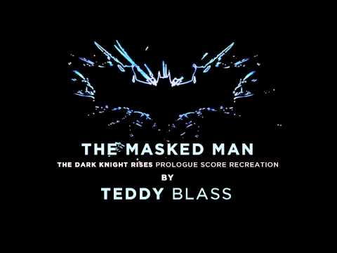 The Masked Man - THE DARK KNIGHT RISES Prologue Score Recreation